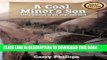 Collection Book A Coal Miner s Son: Life s journey to the edge and back