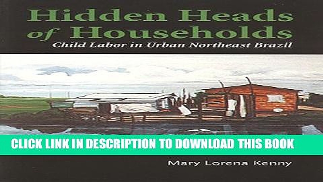 [PDF] Hidden Heads of Households: Child Labor in Urban Northeast Brazil (Teaching Culture: UTP