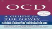 New Book OCD: A Guide for the Newly Diagnosed (The New Harbinger Guides for the Newly Diagnosed