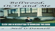 Collection Book Bellwood, OCD and Me: Coping with Obsessive Compulsive Disorder