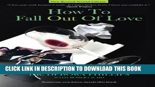 Collection Book How To Fall Out Of Love - New Revised Second Edition