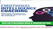 [PDF] Emotional Intelligence Coaching: Improving Performance for Leaders, Coaches and the