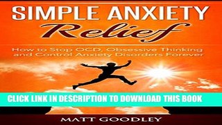 New Book Simple Anxiety Relief: How to Stop OCD, Obsessive Thinking and Control Anxiety Disorders