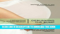 [PDF] Debunking the Bump: A Mathematician Mom Explodes Myths About Pregnancy Popular Online