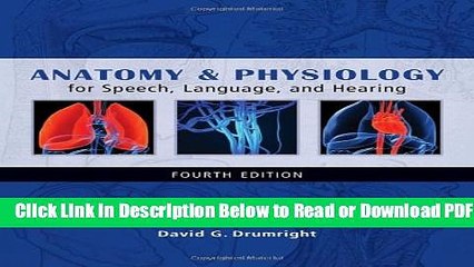 [PDF] Anatomy   Physiology for Speech, Language, and Hearing Free New