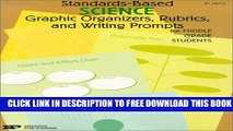 Collection Book Standards-Based Science: Graphic Organizers, Rubrics, and Writing Prompts for