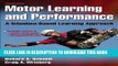 [Read PDF] Motor Learning and Performance With Web Study Guide - 4th Edition: A Situation-Based