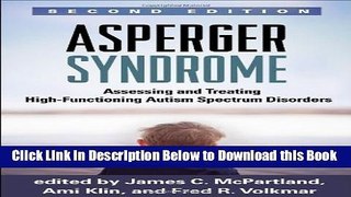 [Best] Asperger Syndrome, Second Edition: Assessing and Treating High-Functioning Autism Spectrum