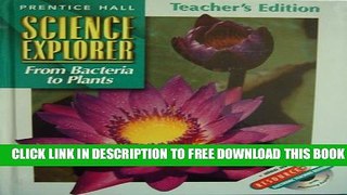 New Book Science Explorer: From Bacteria to Plants