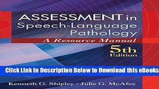 [Reads] Assessment in Speech-Language Pathology: A Resource Manual (includes Premium Web Site