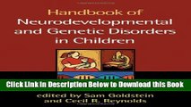 [Best] Handbook of Neurodevelopmental and Genetic Disorders in Children, 2/e Online Ebook