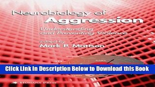 [Reads] Neurobiology of Aggression: Understanding and Preventing Violence (Contemporary