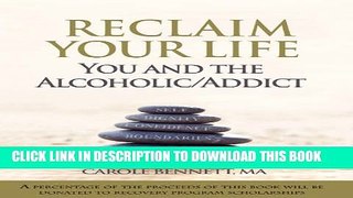 New Book Reclaim Your Life: You and the Alcoholic/Addict