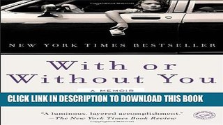 Collection Book With or Without You: A Memoir