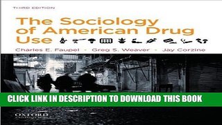 New Book The Sociology of American Drug Use