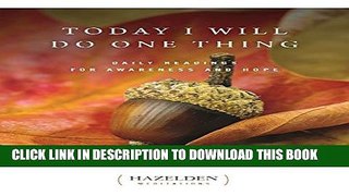 Collection Book Today I Will Do One Thing: Daily Readings For Awareness and Hope (Hazelden