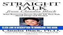 Collection Book Straight Talk from Claudia Black: What Recovering Parents Should Tell Their Kids