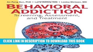 Collection Book Behavioral Addiction: Screening, Assessment, and Treatment