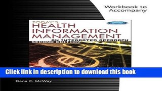 Read Student Workbook for McWay s Today s Health Information Management: An Integrated Approach,