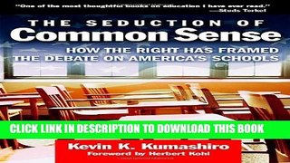 [PDF] Seduction of Common Sense: How the Right Has Framed the Debate on America s Schools Full