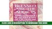 Collection Book Blessed Are the Addicts: The Spiritual Side of Alcoholism, Addiction and Recovery
