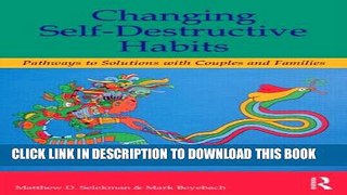 Collection Book Changing Self-Destructive Habits: Pathways to Solutions with Couples and Families
