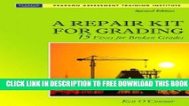 Collection Book A Repair Kit for Grading: Fifteen Fixes for Broken Grades with DVD (2nd Edition)
