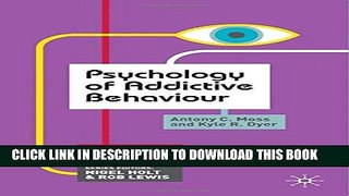 Collection Book Psychology of Addictive Behaviour (Palgrave Insights in Psychology Series)
