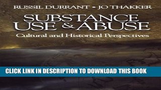New Book Substance Use and Abuse: Cultural and Historical Perspectives
