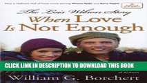 Collection Book The Lois Wilson Story, Hallmark Edition: When Love Is Not Enough