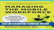 [PDF] Managing the Mobile Workforce: Leading, Building, and Sustaining Virtual Teams Full Online