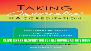 Collection Book Taking Ownership of Accreditation: Assessment Processes That Promote Institutional