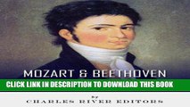 [New] Mozart and Beethoven: The Lives and Legacies of History s Most Famous Composers Exclusive