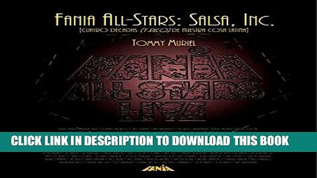[New] Fania All-Stars: Salsa, Inc.: Cuatro dÃ©cadas (y pico) de Nuestra Cosa Latina (Spanish