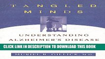 New Book Tangled Minds: Understanding Alzheimer s Disease and Other Dementias