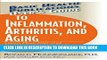 New Book User s Guide to Inflammation, Arthritis, and Aging (Basic Health Publications User s Guide)