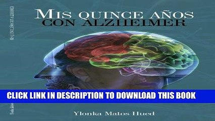 [PDF] Mis Quince AÃ±os Con Alzheimer (Spanish Edition) Popular Online