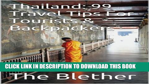 [PDF] Thailand: 99 Travel Tips For Tourists   Backpackers (Thai Travel Guide Book 1) Full Collection