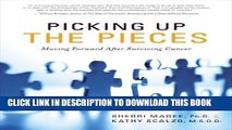 [PDF] Picking Up the Pieces: Moving Forward After Surviving Cancer Full Colection