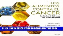 [PDF] Los alimentos contra el cancer / Anti-Cancer Foods: Prevencion Y Tratamiento / Prevention