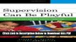 [Read] Supervision Can Be Playful: Techniques for Child and Play Therapist Supervisors Free Books