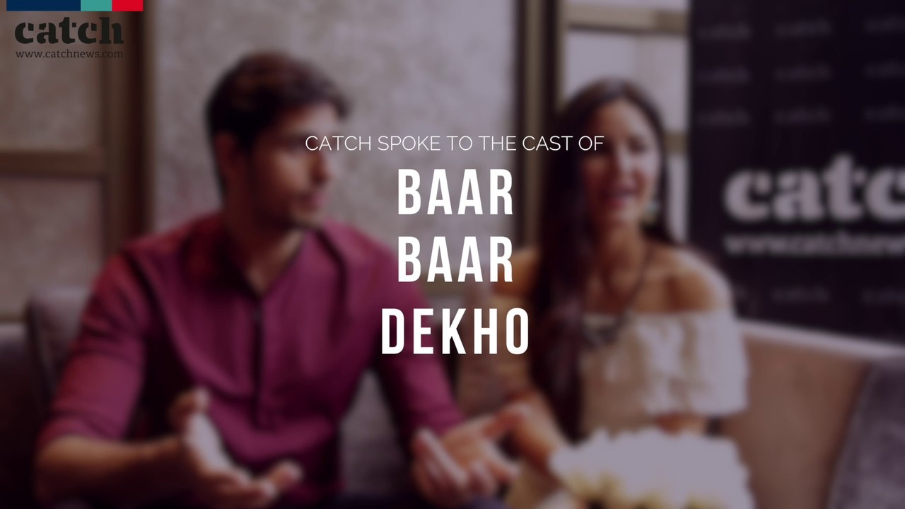 Coming Soon: The cast of Baar Baar Dekho in conversation with Catch