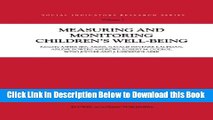 [Best] Measuring and Monitoring Children s Well-Being (Social Indicators Research Series) (Volume