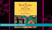 FAVORITE BOOK  The Rhetoric of the Frame: Essays on the Boundaries of the Artwork (Cambridge