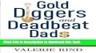 Read Gold Diggers and Deadbeat Dads: True Stories of Friends, Family, and Financial Ruin  PDF Free