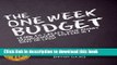 Read The One Week Budget: Learn to Create Your Money Management System in 7 Days or Less!  Ebook