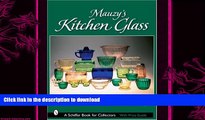 FAVORITE BOOK  Mauzys Kitchen Glass a Photographic Reference with Prices (Schiffer Book for