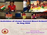 Activities of Jesus Sacred Heart School in Aug' 2016
