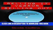 [New] Selling It Versus Selling Out Exclusive Online