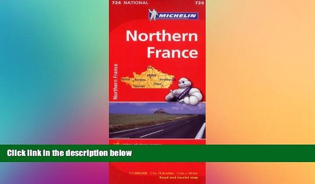 FREE DOWNLOAD France, North Map 724 (Maps/Country (Michelin)) 1:1M DOWNLOAD ONLINE